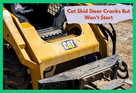 cat 262 skid steer won't start|Cat 262 skid wont start .